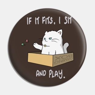 Gaming Cat (If It Fits, I Sit and Play) Pin