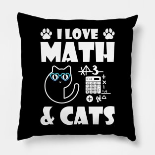 I Love Math And Cats Cute Kitty Cat Feline Lover Pillow