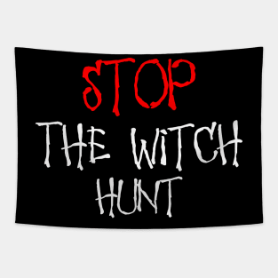 Stop The Witch Hunt Tapestry