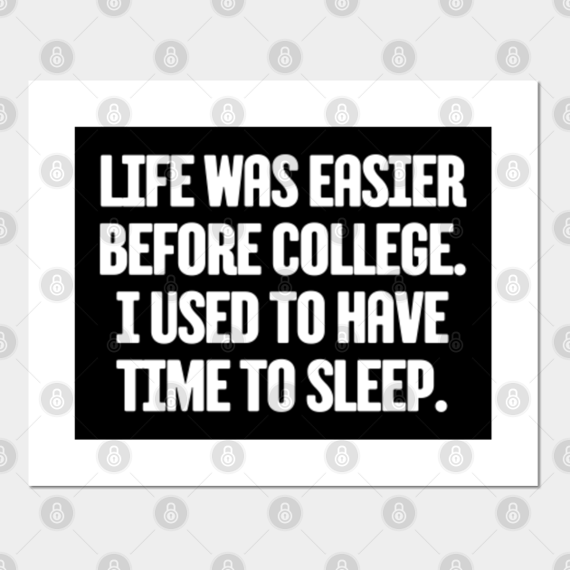 Funny College Humor Quote - College Humor - Posters and Art Prints | TeePublic Funny College Humor Quote - College Humor - Posters and Art Prints | TeePublic