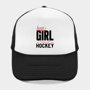 Just a GIRL who loves hockey Hat