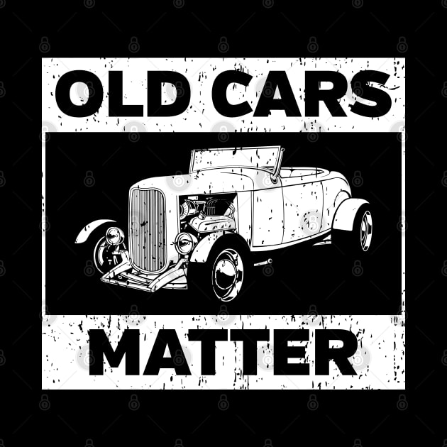 Old Cars Matter by RadStar