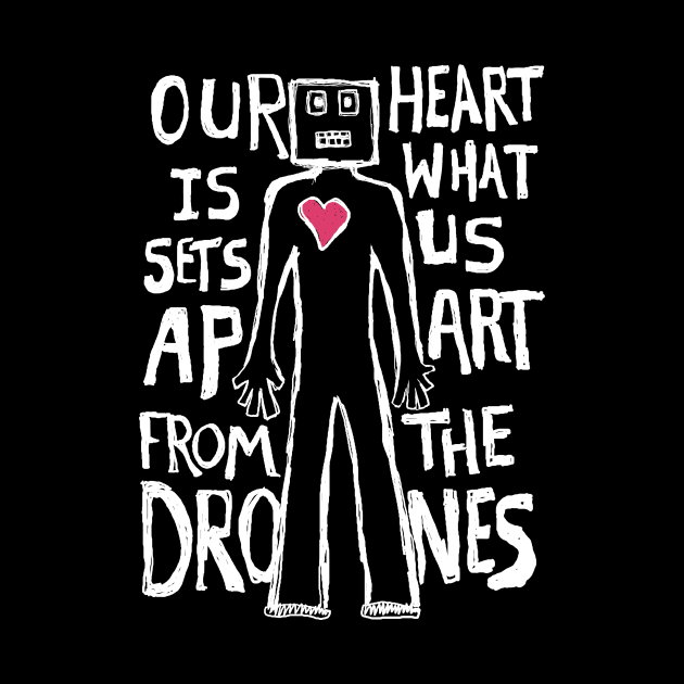 Robot Heart Drones Motivational Quirky Hand Drawn One Off by Keleonie