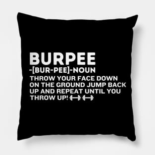 Burpee Noun Definition - Burpees Gym Funny Definitions Pillow