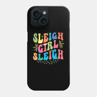 Sleigh Girl Sleigh Christmas Retro Groovy Xmas Pjs Holiday Phone Case