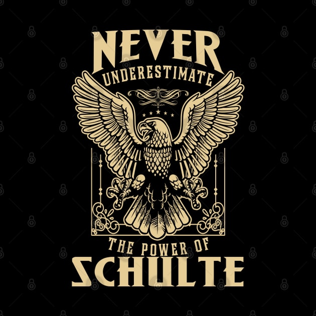 Never Underestimate The Power Of Schulte by tuneitoutstudio