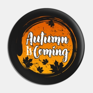 Autumn is Coming quote Pin