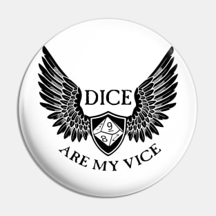 Dice Are My Vice - D10 Black Pin