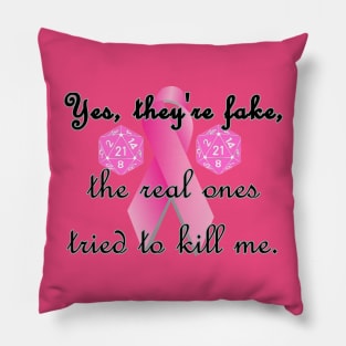 Yes they're fake, the real ones tried to kill Pink Ribbon And D21 Pillow