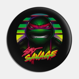 Stay Savage Pin