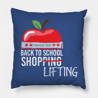 Back To School Shoplifting - Chicago 2020 Pillow