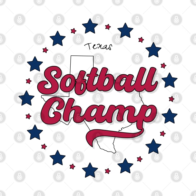 Softball Champ Texas TX by PureJoyCraft