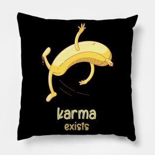 Karma Exists Pillow