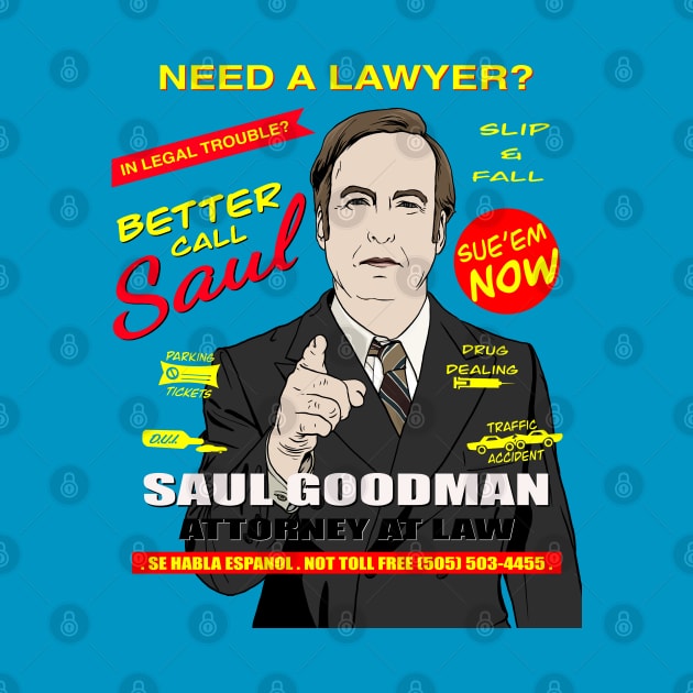 Need A Lawyer Then Call Saul by Arnond
