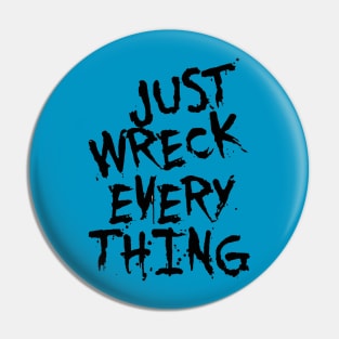 Just Wreck Everything Messy Artist Paint Spatter Pin