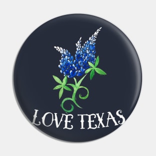 Love Texas Bluebonnets Pin