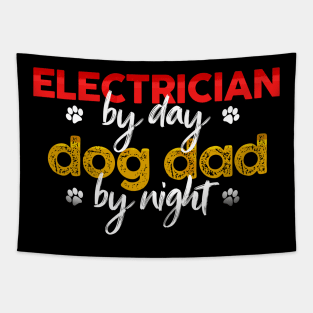 Electrician By Day Dog Dad By Night Tapestry