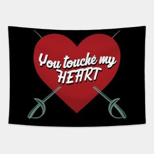 You touche your heart  Saber Fencing Sword Epee Foil Fencer Tapestry