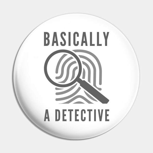 Basically A Detective Pin by LuckyFoxDesigns