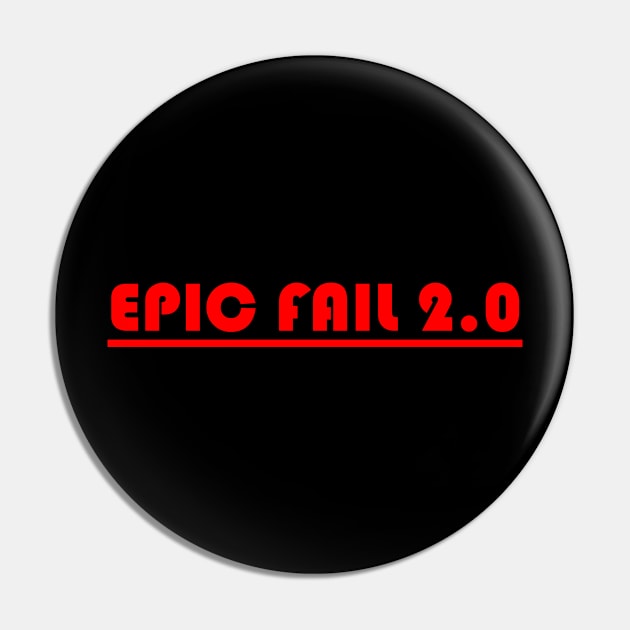 EPIC FAIL 2.0 Pin by Maries Papier Bleu