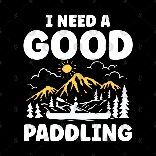 I Need a Good Paddling by AngelBeez29