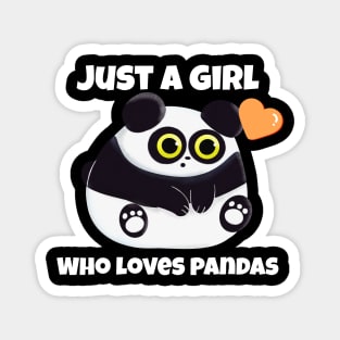 Just A Girl Who Loves Pandas Magnet