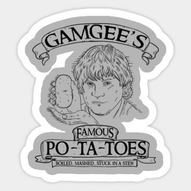 Gamgee S Famous Potatoes Lord Of The Rings Aufkleber Teepublic De