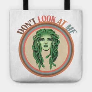 Don't Look At Me Medusa Tote