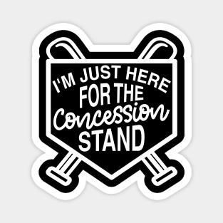 I'm Just Here For The Concession Stand Baseball Softball Cute Funny Magnet