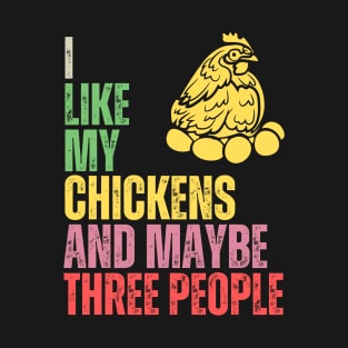 Chickens are my favorites T-Shirt