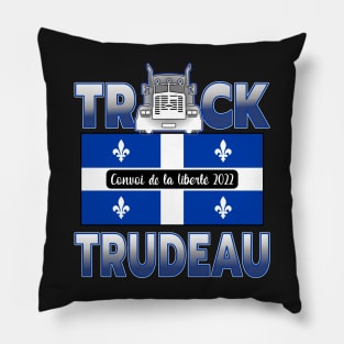 QUÉBEC TRUCK TRUDEAU - CONVOY DE LA LIBERTÉ - TRUCKERS FOR FREEDOM CONVOY 2022 Pillow