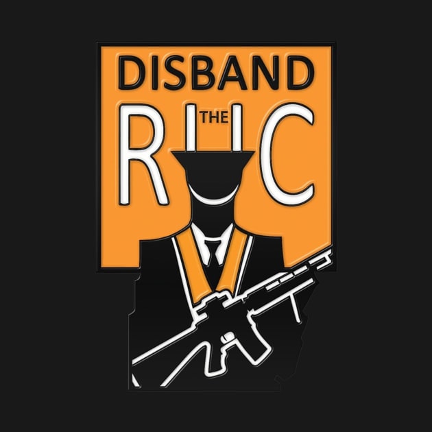 Disband the RUC - Irish Republican by RichieDuprey