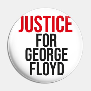 Justice For GEORGE FLOYD Pin