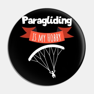 Paragliding is my hobby Pin