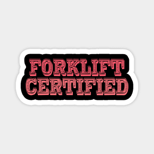 Forklift Certified Meme Magnet