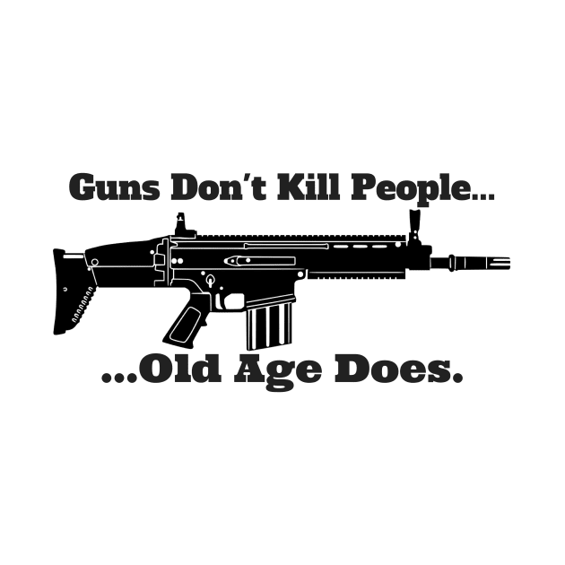 Guns Don't Kill People, Old Age Does by bazza234