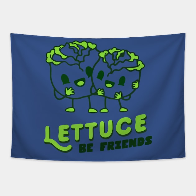 Lettuce Be Friends 1 Tapestry by CedricPatels