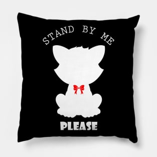 02 - STAND BY ME PLEASE Pillow