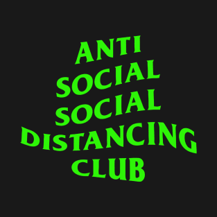 Anti Social Distancing T-Shirt