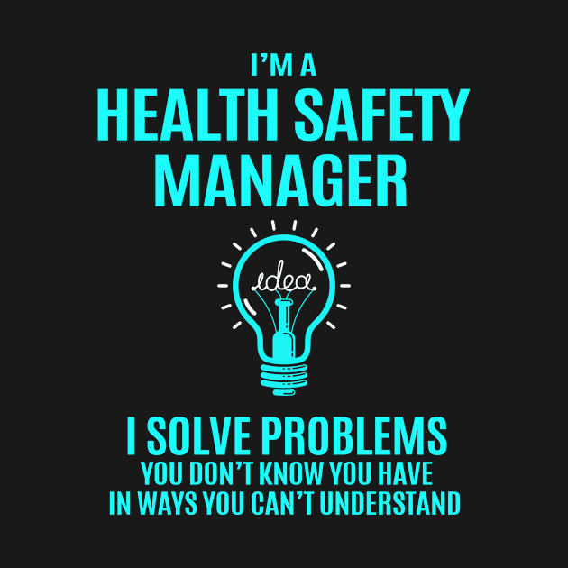 Health Safety Manager - I Solve Problems by Pro Wresting Tees