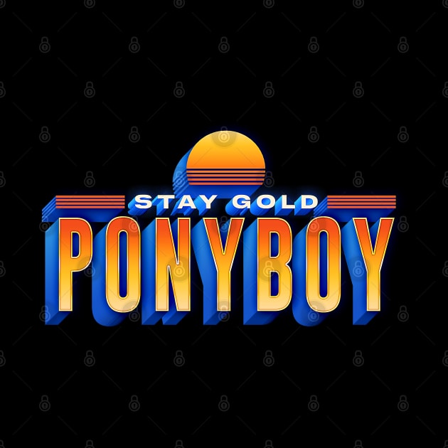 Stay Gold Ponyboy //////// Retro Movie Gift by DankFutura