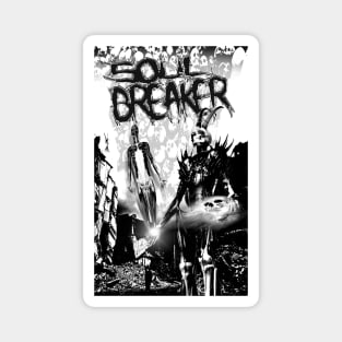 Soul Breaker Magnet