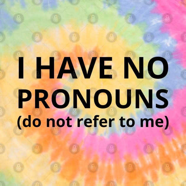 i have no pronouns do not refer to me by mdr design