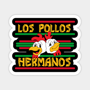 Los Pollos hermanos Magnet