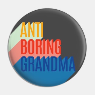 Anti Boring Grandma Pin