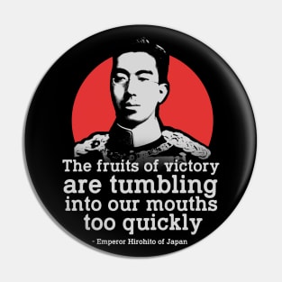 Emperor Hirohito of Japan Quote Pin