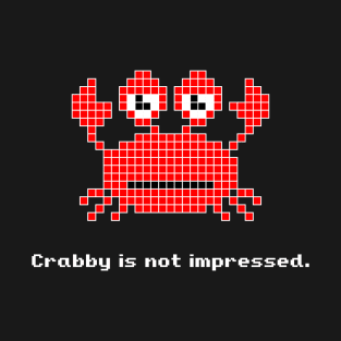 Crabby is not impressed. T-Shirt