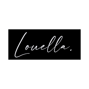 Louella Name, Louella Birthday T-Shirt