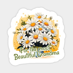 For the most Beautiful Grandma Magnet