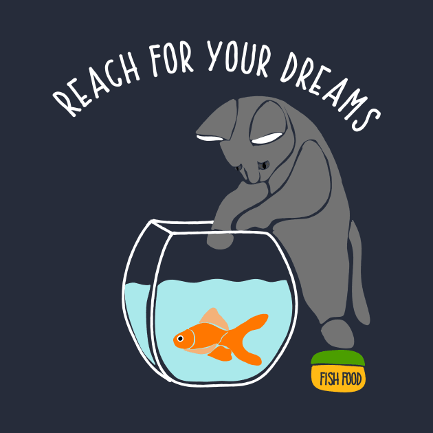 Reach for Your Dreams Funny Cat with Fishbowl by Alissa Carin